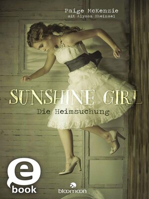 cover image of Sunshine Girl--Die Heimsuchung (Sunshine Girl 1)